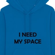 Hanorac unisex personalizat cu mesaj i need my space