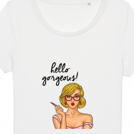 Tricouri personalizate cu mesaj hello georgeous