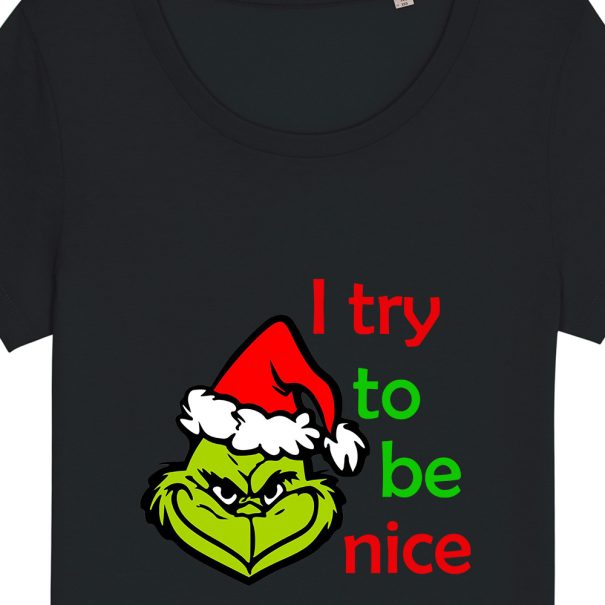 Tricouri personalizate de Craciun cu mesaj i try to be nice grinch