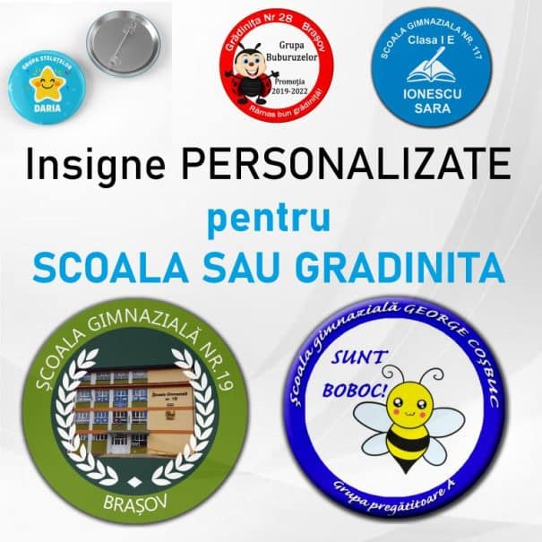 Insigne personalizate pentru scoala sau gradinita